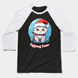 Eggnog Zone - Christmas Cat - Cute Graphic Quote Baseball T-Shirt
